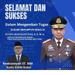 Kadis ESDM Babel Reskiansyah Ucapkan Selamat Atas Pelantikan Kajati   “Selamat bertugas dan mengabdi di Bumi Serumpun Sebalai”